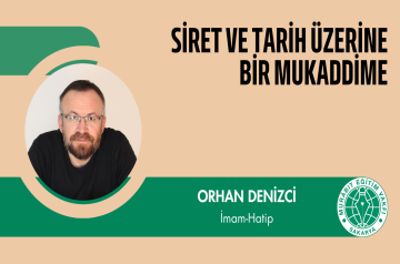 SÎRET ve TARİH ÜZERİNE BİR MUKADDİME